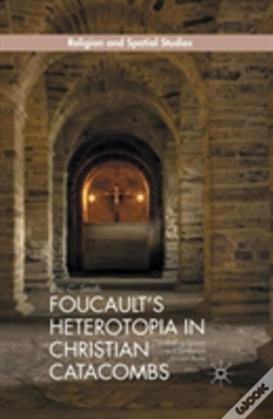 Capa do artigo Foucaultâ€™S Heterotopia In Christian Catacombs
