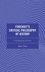 Foucault'S Critical Philosophy Of History - Preview