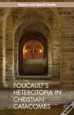 Capa do artigo Foucault'S Heterotopia In Christian Catacombs