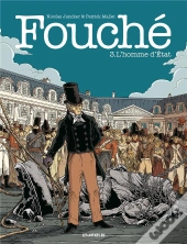 Fouché T.3 ; L'Homme D'Etat