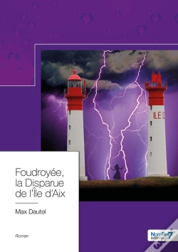 Capa do artigo Foudroyee, La Disparue De L'Ile D'Aix