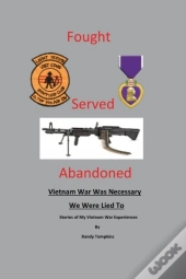Fought, Served, Abandoned