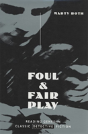 Foul And Fair Play - Preview