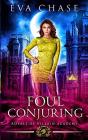 Foul Conjuring - Preview
