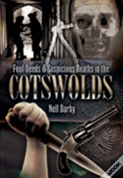 Capa do artigo Foul Deeds And Suspicious Deaths In The Cotswolds