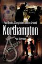 Foul Deeds & Suspicious Deaths Around Northampton - Preview