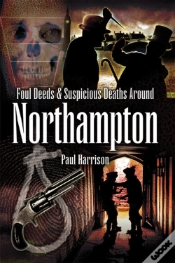 Capa do artigo Foul Deeds & Suspicious Deaths Around Northampton