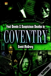 Capa do artigo Foul Deeds & Suspicious Deaths In Coventry