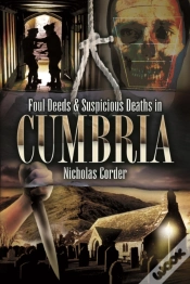 Capa do artigo Foul Deeds & Suspicious Deaths In Cumbria