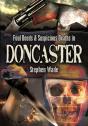 Foul Deeds & Suspicious Deaths In Doncaster - Preview