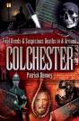 Foul Deeds & Suspicious Deaths In & Around Colchester - Preview
