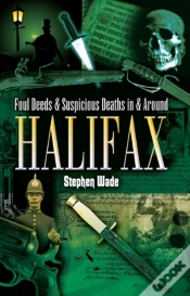 Capa do artigo Foul Deeds & Suspicious Deaths In & Around Halifax