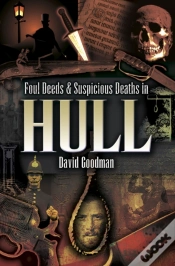 Capa do artigo Foul Deeds & Suspicious Deaths In Hull