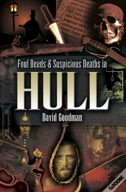 Capa do artigo Foul Deeds & Suspicious Deaths In Hull