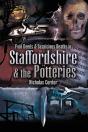 Foul Deeds & Suspicious Deaths In Staffordshire & The Potteries - Preview