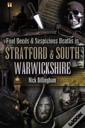 Capa do artigo Foul Deeds & Suspicious Deaths In Stratford & South Warwickshire