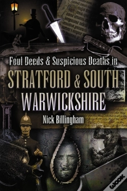 Capa do artigo Foul Deeds & Suspicious Deaths In Stratford & South Warwickshire