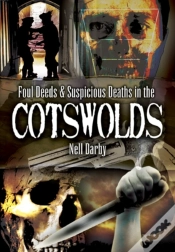 Capa do artigo Foul Deeds & Suspicious Deaths In The Cotswolds