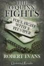 Foul Fight With A Pit Viper - Preview