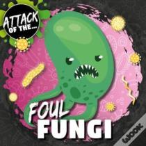 Foul Fungi