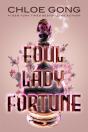 Foul Lady Fortune - Preview