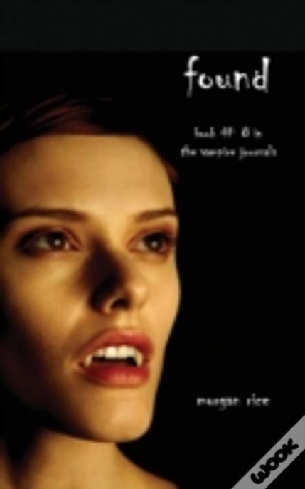 Found (Book #8 In The Vampire Journals)