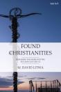 Found Christianities - Preview