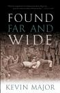 Found Far And Wide - Preview
