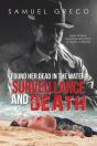Found Her Dead In The Water; Surveillance And Death - Preview