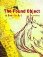 Found Object In Textile Art - Preview