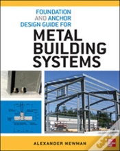 Capa do artigo Foundation And Anchor Design Guide For Metal Building Systems