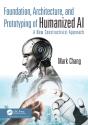Foundation, Architecture, And Prototyping Of Humanized Ai - Preview