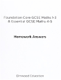 Foundation Core Gcse Maths 1-3 & Essential Gcse Maths 4-5 Homework Answers - Preview