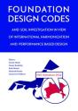 Foundation Design Codes And Soil Investigation In View Of International Harmonization And Performance Based Design - Preview