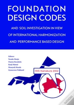 Capa do artigo Foundation Design Codes And Soil Investigation In View Of International Harmonization And Performance Based Design