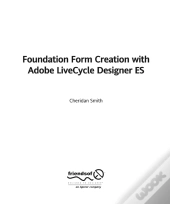 Foundation Form Creation With Adobe Livecycle Designer Es