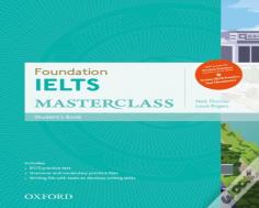 Foundation Ielts Masterclass: Student'S Book With Online Practice
