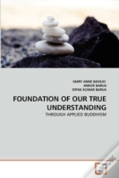 Foundation Of Our True Understanding