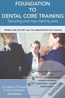 Foundation To Dental Core Training - Securing Your Top Training Post