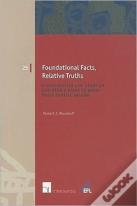 Foundational Facts, Relative Truths
