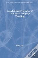 Foundational Principles Of Task-Based Language Teaching