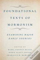 Foundational Texts Of Mormonism