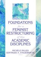 Foundations For A Feminist Restructuring Of The Academic Disciplines