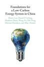 Foundations For A Low-Carbon Energy System In China - Preview