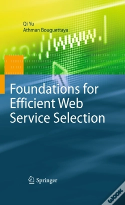 Capa do artigo Foundations For Efficient Web Service Selection
