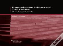 Foundations For Evidence And Trial Practice