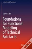 Foundations For Functional Modeling Of Technical Artefacts