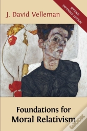Foundations For Moral Relativism