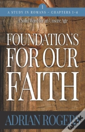 Foundations For Our Faith (Volume 1, 2nd Edition)