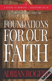 Foundations For Our Faith (Volume 3; 2nd Edition)